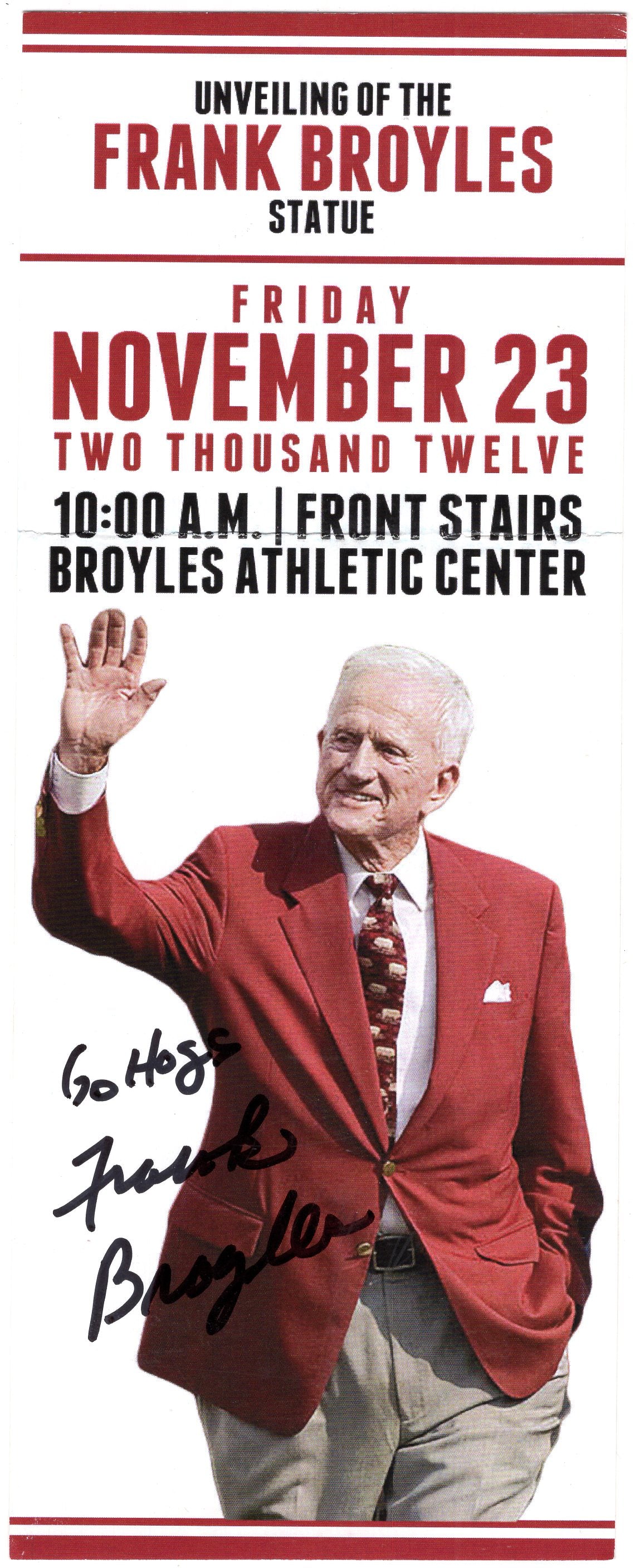 Coach Frank Broyles Statue Unveiling Go Hogs Inscription Autograph Photo Arkansas Razorbacks Football 3.75" x 9.25"